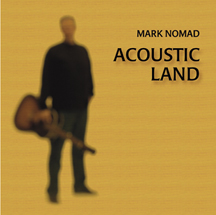 Mark Nomad - Acoustic Land cd cover